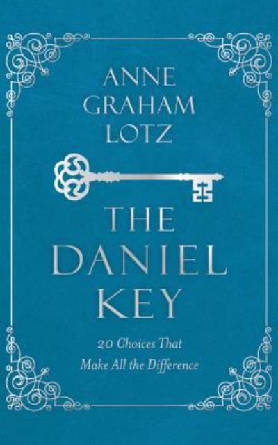 Cover for Anne Graham Lotz · The Daniel Key : 20 Choices That Make All the Difference (CD) (2018)