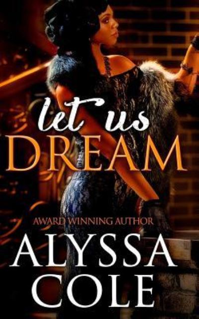 Cover for Alyssa Cole · Let Us Dream (Paperback Book) (2017)