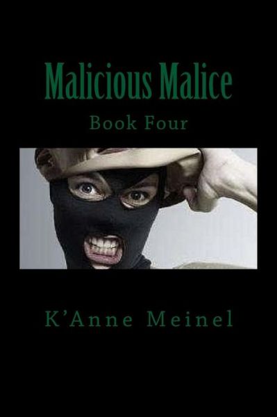 Cover for K'Anne Meinel · Malicious Malice (Paperback Book) (2017)