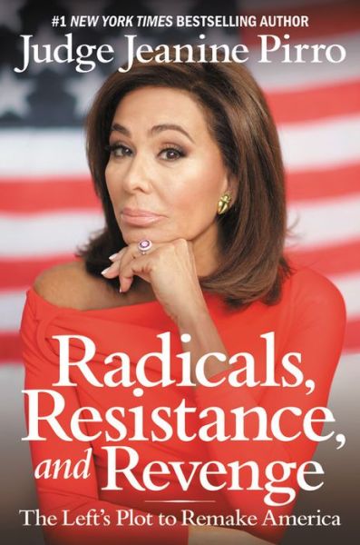 Cover for Jeanine Pirro · Radicals, Resistance, and Revenge: The Left's Plot to Remake America (Taschenbuch) (2021)