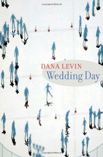 Wedding Day - Dana Levin - Książki - Copper Canyon Press,U.S. - 9781556592195 - 16 czerwca 2005