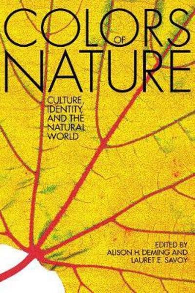 Cover for Alison Hawthorne Deming · The Colors of Nature: Culture, Identity, and the Natural World (Paperback Book) [Second edition] (2011)