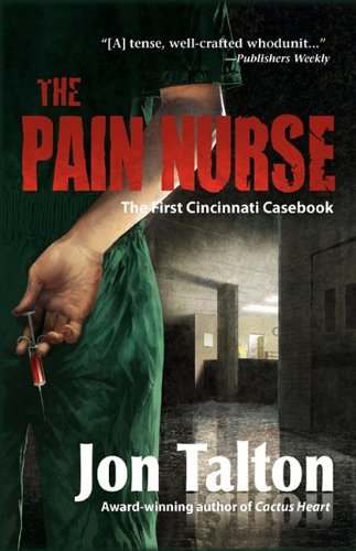 Cover for Jon Talton · The Pain Nurse - Cincinnati Casebooks (Paperback Book) (2012)