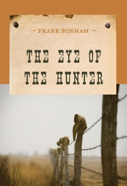 Cover for Frank Bonham · The Eye of the Hunter - An Evans Novel of the West (Paperback Book) (2014)