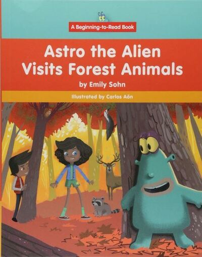 Cover for Emily Sohn · Astro the Alien Visits Forest Animals (Hardcover Book) (2018)