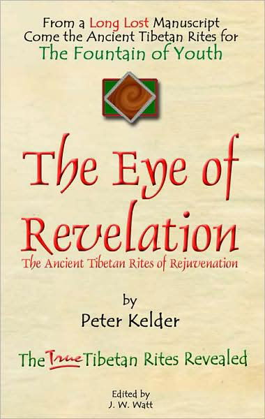 Cover for Peter Kelder · The Eye of Revelation: The Ancient Tibetan Rites of Rejuvenation (Pocketbok) (2008)