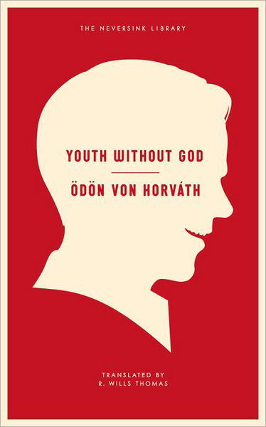 Cover for Odon Von Horvath · Youth Without God - Neversink (Pocketbok) (2012)