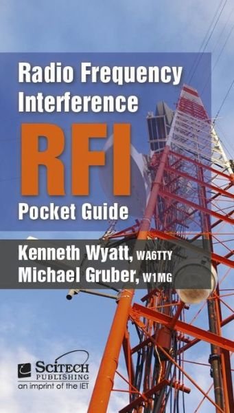 Cover for Kenneth Wyatt · Radio Frequency Interference (RFI) Pocket Guide - Electromagnetics and Radar (Spiralbok) (2015)