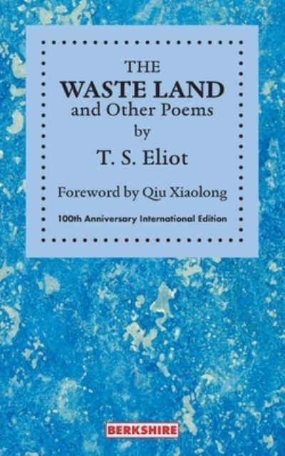 The Waste Land and Other Poems - T. S. Eliot - Kirjat - Berkshire Publishing Group - 9781614720195 - maanantai 26. syyskuuta 2022