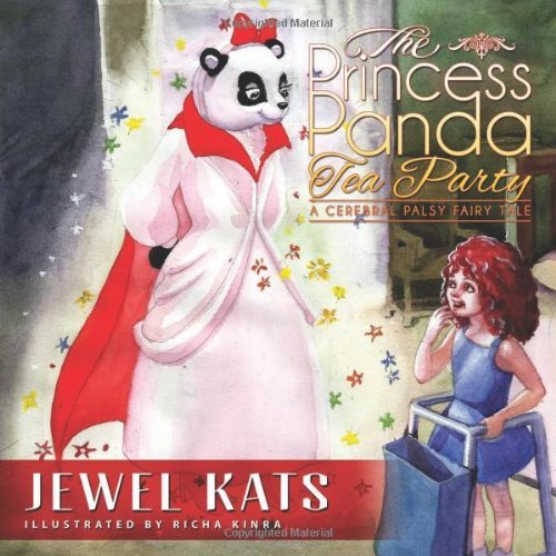 Cover for Jewel Kats · The Princess Panda Tea Party: A Cerebral Palsy Fairy Tale - Fairy Ability Tales (Paperback Book) (2014)