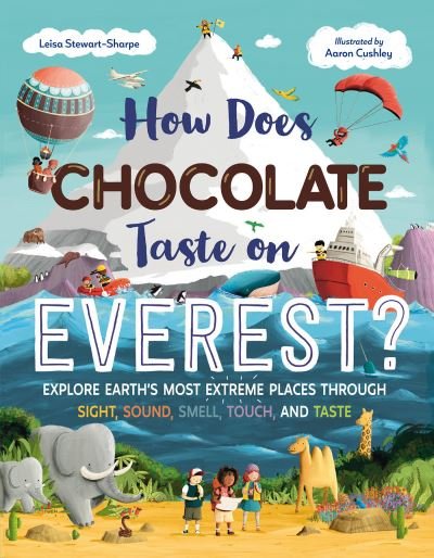 Cover for Leisa Stewart-Sharpe · How Does Chocolate Taste on Everest? (Book) (2023)