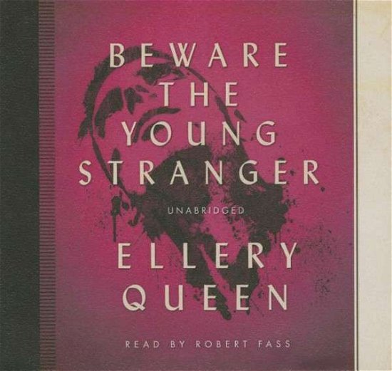 Cover for Ellery Queen · Beware the Young Stranger (Ellery Queen Mysteries) (Lydbok (CD)) [Unabridged edition] (2014)