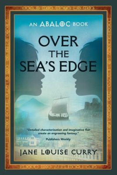 Cover for Jane Louise Curry · Over the Sea's Edge (Pocketbok) (2017)