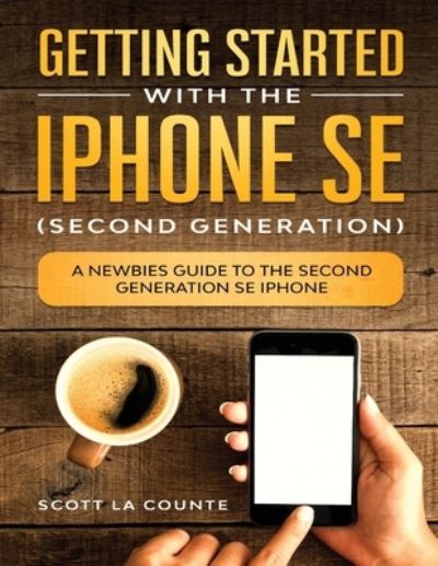 Cover for Scott La Counte · Getting Started With the iPhone SE (Second Generation) (Paperback Book) (2020)