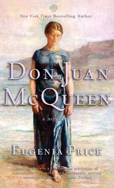 Cover for Eugenia Price · Don Juan McQueen: Second Novel in the Florida Trilogy - Florida Trilogy (Hardcover Book) (2013)