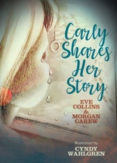 Cover for Eve Collins · Carly Shares Her Story (Taschenbuch) (2020)