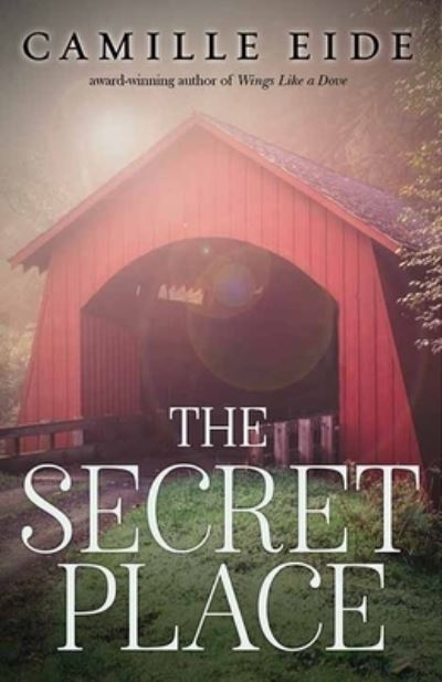 Secret Place - Camille Eide - Books - Center Point Large Print - 9781638085195 - November 1, 2022