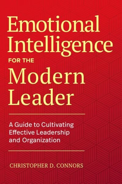 Cover for Christopher D. Connors · Emotional Intelligence for the Modern Leader (Book) (2021)