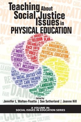 Cover for Teaching About Social Justice Issues in Physical Education - Social Issues in Education (Paperback Book) (2019)