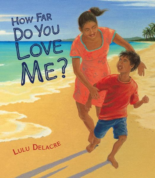 Cover for Lulu Delacre · How Far Do You Love Me? (Paperback Book) (2021)