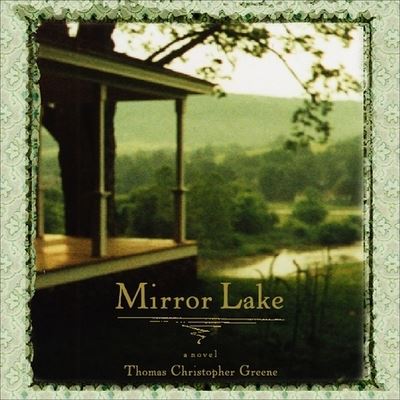 Mirror Lake - Thomas Christopher Greene - Music - HIGHBRIDGE AUDIO - 9781665182195 - August 11, 2003