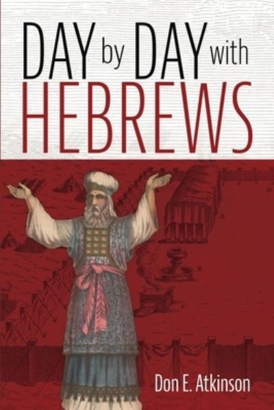 Cover for Don E. Atkinson · Day by Day with Hebrews (Paperback Book) (2022)