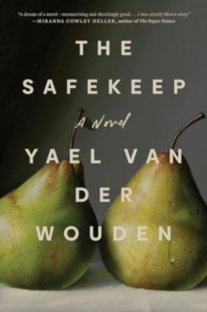 Cover for Yael van der Wouden · The Safekeep (Paperback Book) (2024)