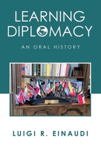 Cover for Luigi R. Einaudi · Learning Diplomacy (Book) (2023)