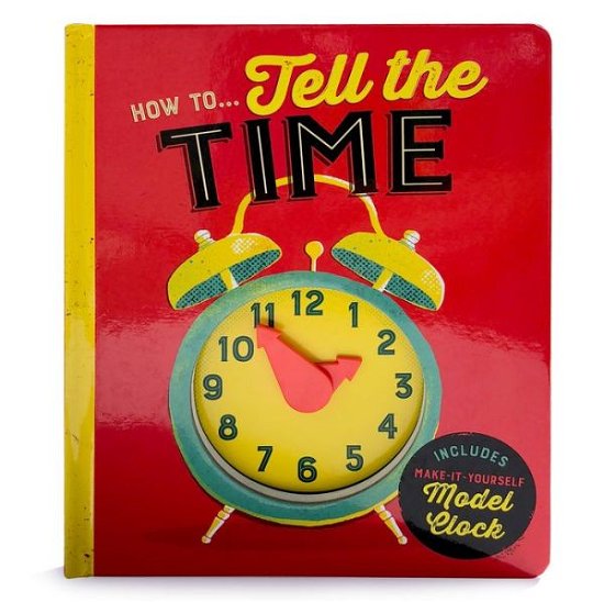 How to Tell Time - Cottage Door Press - Books - Cottage Door Press - 9781680523195 - September 1, 2018
