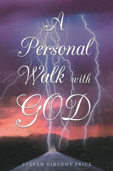 Cover for Steven Vincent Price · A Personal Walk With God (Paperback Book) (2016)