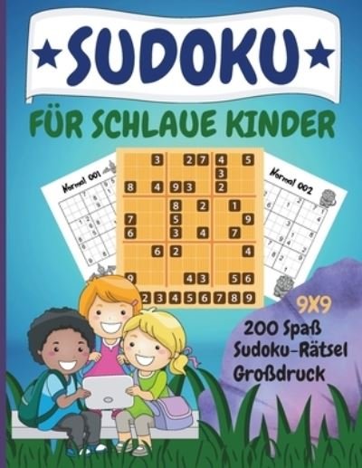 Cover for Lora Dorny · Sudoku fur schlaue Kinder: 200 lustige Dino-Sudoku-Ratsel mit Loesung fur Kinder ab 8 Jahren (Taschenbuch) (2021)
