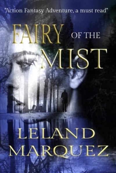 Cover for Leland a Marquez · Fairy Of The Mist (Paperback Bog) (2019)
