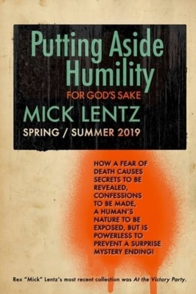 Cover for Rex &quot;mick&quot; Lentz · Putting Aside Humility (Paperback Book) (2019)