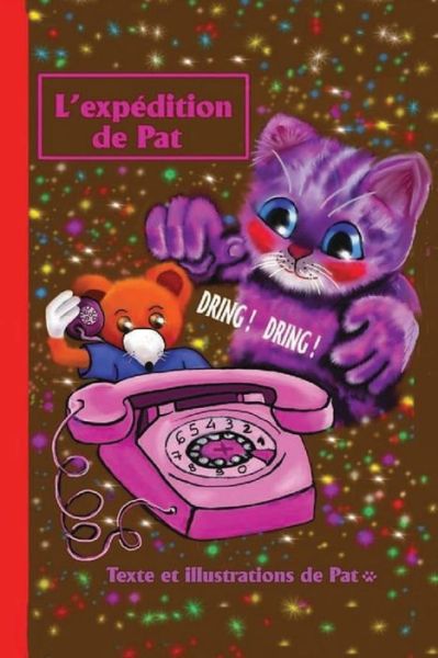 Cover for Pat avec une Patte Pat avec une Patte · L'expédition de PAT (Paperback Book) (2019)