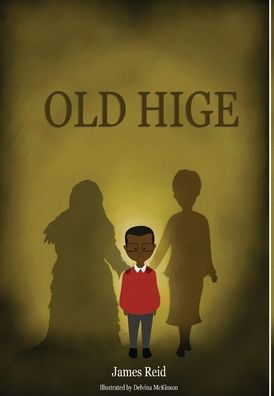 Cover for James Reid · Old Hige- (Hardcover Book) (2020)