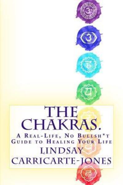 Cover for Lindsay Carricarte-Jones · The Chakras (Paperback Book) (2018)