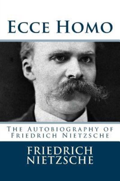 Cover for Friedrich Wilhelm Nietzsche · Ecce Homo (Paperback Book) (2018)