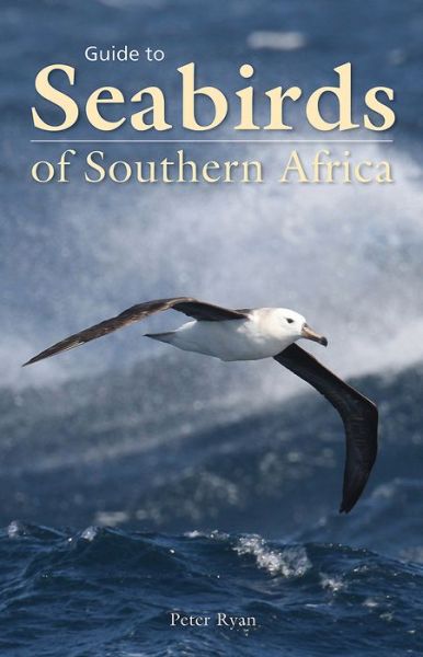 Cover for Peter Ryan · Guide to seabirds of southern Africa (Paperback Book) (2017)