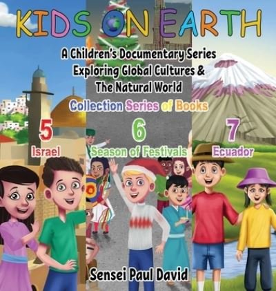 Kids On Earth - Sensei Paul David - Books - Senseipublishing.com - 9781778480195 - January 22, 2022