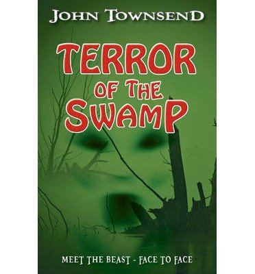 Cover for Townsend John · Terror of the Swamp - Toxic (Taschenbuch) (2019)