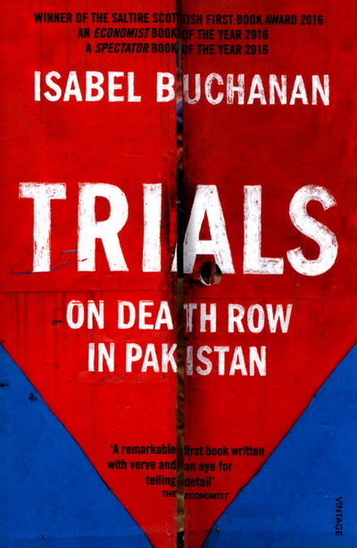 Cover for Isabel Buchanan · Trials: On Death Row in Pakistan (Paperback Book) (2017)