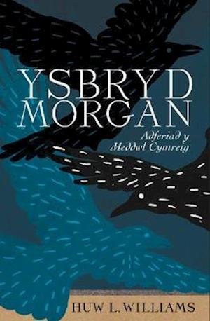Cover for Huw Williams · Ysbryd Morgan: Adferiad y Meddwl Cymreig - Safbwyntiau (Paperback Book) (2020)