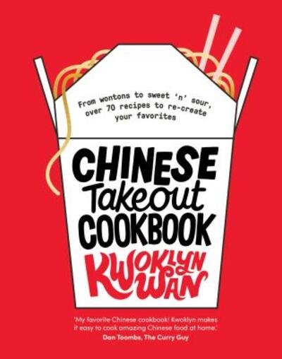 Cover for Kwoklyn Wan · Chinese Takeout Cookbook (Buch) (2019)
