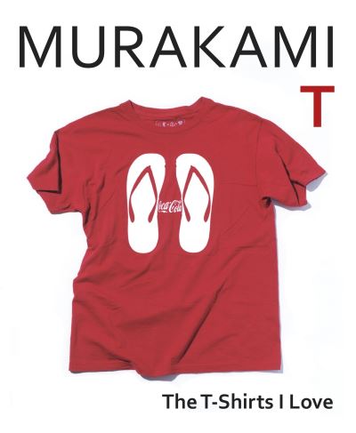 Cover for Haruki Murakami · Murakami T: The T-Shirts I Love (Hardcover bog) (2021)