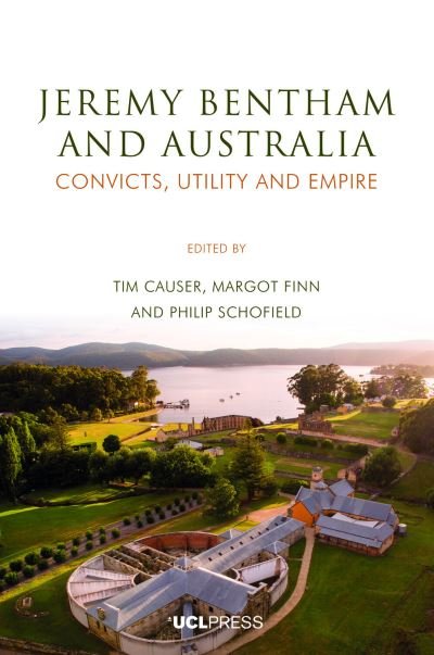 Cover for Jeremy Bentham and Australia: Convicts, Utility and Empire (Pocketbok) (2022)