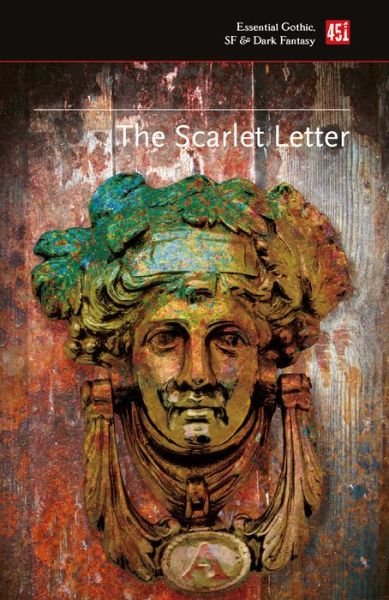 The Scarlet Letter - Essential Gothic, SF & Dark Fantasy - Nathaniel Hawthorne - Livres - Flame Tree Publishing - 9781787556195 - 16 juillet 2019