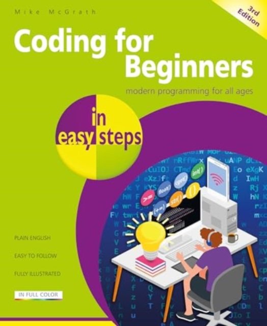 Cover for Mike McGrath · Coding for Beginners in Easy Steps - In Easy Steps (Paperback Bog) [3rd edition] (2023)