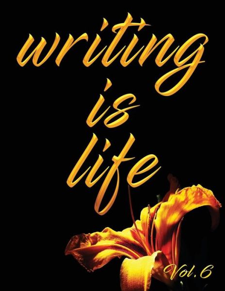 Cover for Angel B · Writing Is Life (Paperback Book) (2018)