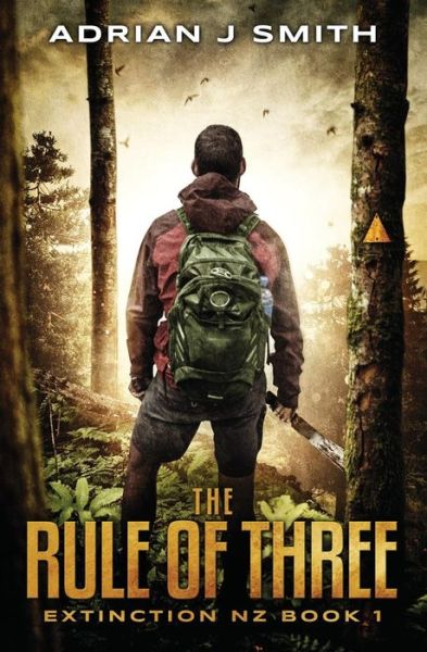 The Rule of Three (Extinction New Zealand) - Adrian J. Smith - Bøger - Independently published - 9781791627195 - 29. januar 2019