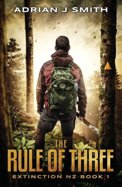 Cover for Adrian J. Smith · The Rule of Three (Extinction New Zealand) (Book) (2019)